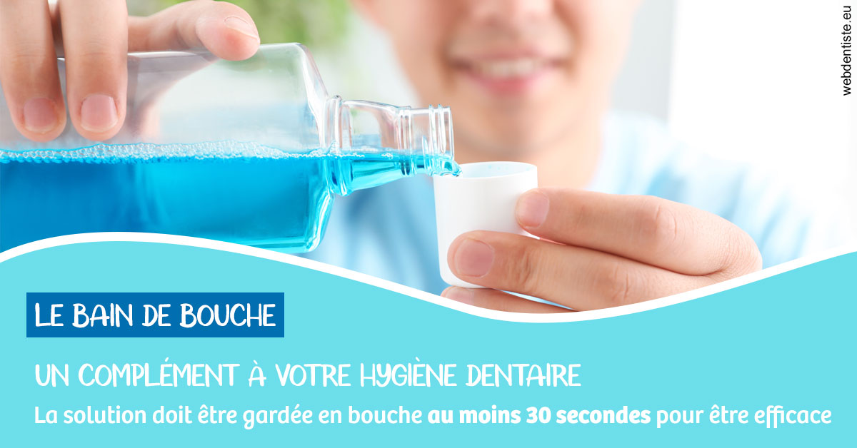 https://dr-lenoble-traore-marie-madeleine.chirurgiens-dentistes.fr/Le bain de bouche 1